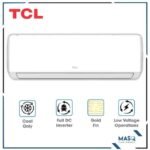 TCL 1 Ton Split AC 12-E Cool DC Inverter Energy Efficient, Low Voltage Operation , Generator Mode , Fast Cooling 10 Years Warranty